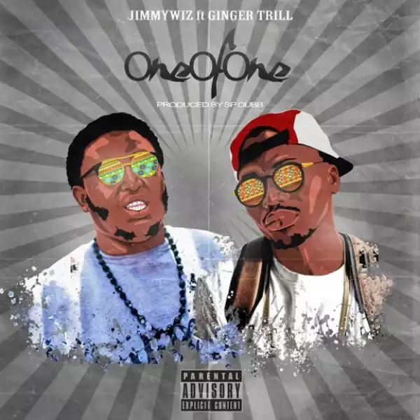 JimmyWiz - One Of One Ft. Ginger Trill